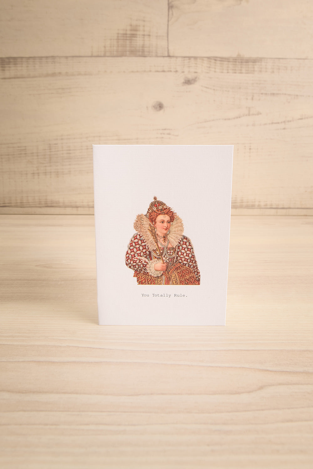 You Totally Rule Greeting Card | Maison Garçonne